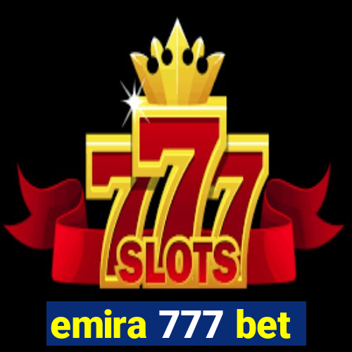 emira 777 bet